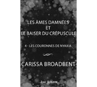 Les Âmes Damnées Et Le Baiser Du Crépuscule (ebook)