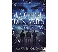 Les âmes du gardien Tome 3: La guerre des âmes