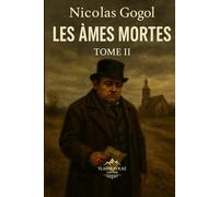Les Âmes mortes: Tome II