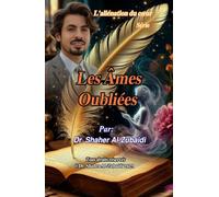 Les Âmes Oubliées (L'aliénation du cœur)