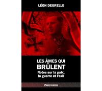 Les âmes qui brûlent: Notes sur la paix, la guerre et l’exil