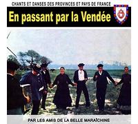 Les amis de la Belle Maraîchine - En passant par la Vendée