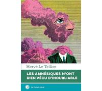 Les amnésiques n'ont rien vécu d'inoubliable