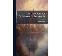 Les Amours De Gombaut Et De MacÃ(c)e