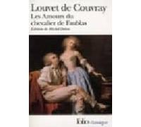 Les Amours Du Chevalier De Faublas (edition De Michel Delon)
