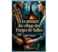 Les amours du village des Forges de Salles