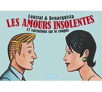 Les amours insolentes: 17 variations sur le couple
