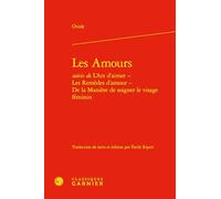 Les amours suivis de l'art d'aimer