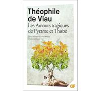 Les amours tragiques de Pyrame et Thisbé