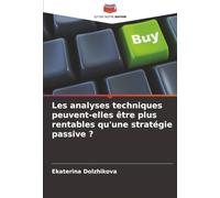 Les analyses techniques peuvent-elles être plus rentables qu'une stratégie passive ?