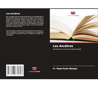 Les Ancêtres: Introduction à la cosmologie de Pepel