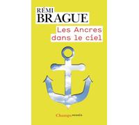 Les ancres dans le ciel – L'infrastructure métaphysique de la vie humaine