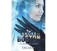 Les Anges de Boston, Tome 1 : Les Plumes d'ébène