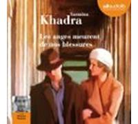 Les Anges Meurent De Nos Blessures (audiolibro)