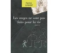 Les Anges Ne Sont Pas Faits Pour La Vie (ebook)