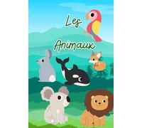 Les animaux: Cahier de coloriage pour enfants 4 à 6 ans