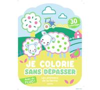 Les animaux de la ferme: Je colorie sans dépasser