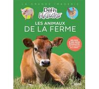 Les animaux de la ferme (La grande Imagerie - Défis Nature)