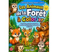 Les Animaux de la Forêt à Colorier: 100 coloriages faciles avec gros contours pour les enfants de 2 à 4 ans (Mes Premiers Mondes à Colorier)