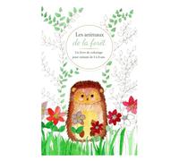 Les animaux de la forêt: Livre de coloriage pour enfants de 5 à 8 ans (Livres de coloriage par Nanie)