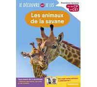 Les animaux de la savane: Premières lectures, fin de CP et CE1