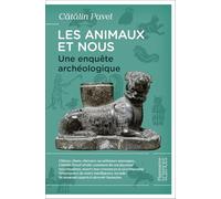 Les animaux et nous: Une enquête archéologique