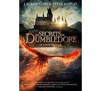 Les animaux fantastiques: Tome 3, Les secrets de Dumbledore. Le texte du film