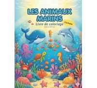 Les Animaux Marins: Livre de coloriage