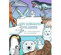 Les animaux polaires: jeux, coloriages et activités
