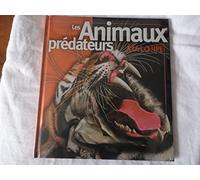 les animaux prédateurs à la loupe
