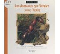 Les Animaux Qui Vivent Sous Terre (ebook)