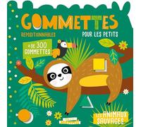 Les animaux sauvages: Gommettes repositionnables pour les petits. Avec + de 300 gommettes
