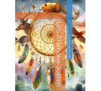 Les Animaux Totem