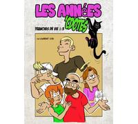 LES ANNéES 'CDOTES: Tranches de vie à 5