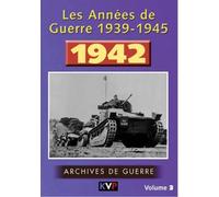 LES ANNEES DE GUERRE 1939-1945, VOL. 3 : 1942 [Francia] [DVD]