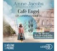 Les années fatidiques - Café Engel - Tome 2