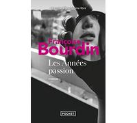 Les années passion: Le roman d'une femme libre (Pocket)