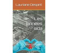 Les années sida: Frédéric et Valentine