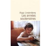 Les années souterraines