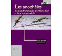 Les anophèles: Biologie, transmission du Plasmodium et lutte antivectorielle