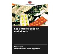 Les antibiotiques en endodontie