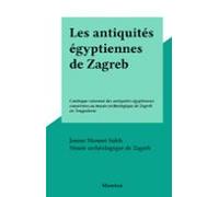 Les Antiquités Égyptiennes De Zagreb (ebook)