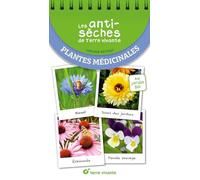 Les antisèches de Terre vivante : Plantes médicinales