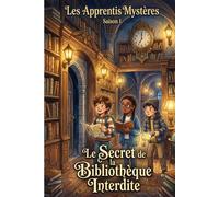 Les apprentis mystères -Saison 1: Le secret de la bibliothèque interdite