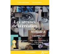 Les arcanes de la création: Méthode & exercices