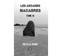 Les Arcanes Macabres - Tome 6 (ebook)