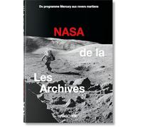 Les Archives De La Nasa: 60 Ans Dans L'espace