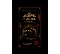 Les Archives du Sommeil - Tome II: Là Où Les Ombres Se Réveillent