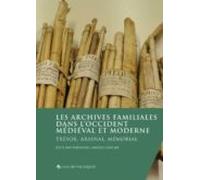 Les archives familiales dans l'Occident médiéval et moderne