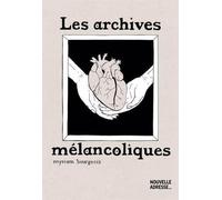 Les archives melancoliques
